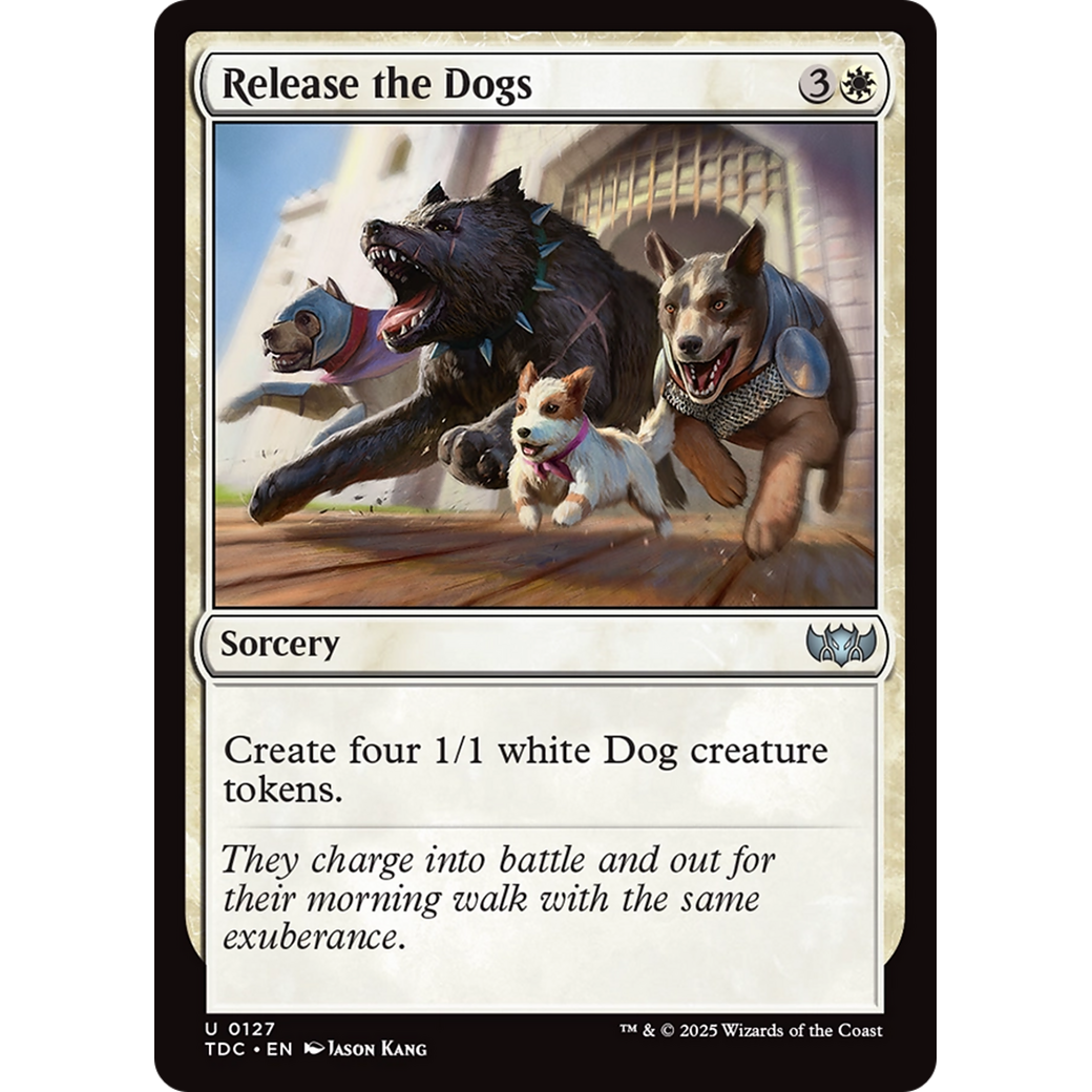 Release the Dogs (TDC-127) - Commander: Tarkir: Dragonstorm