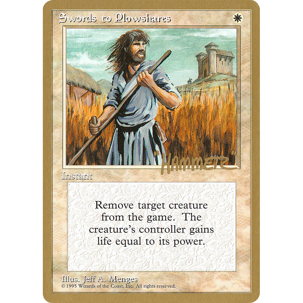 Swords to Plowshares - 1996 Shawn "Hammer" Regnier (4ED) (WCD-) - Pro Tour Collector Set