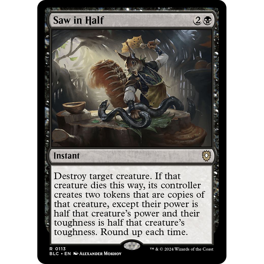 Saw in Half (BLC-113) - Bloomburrow Commander