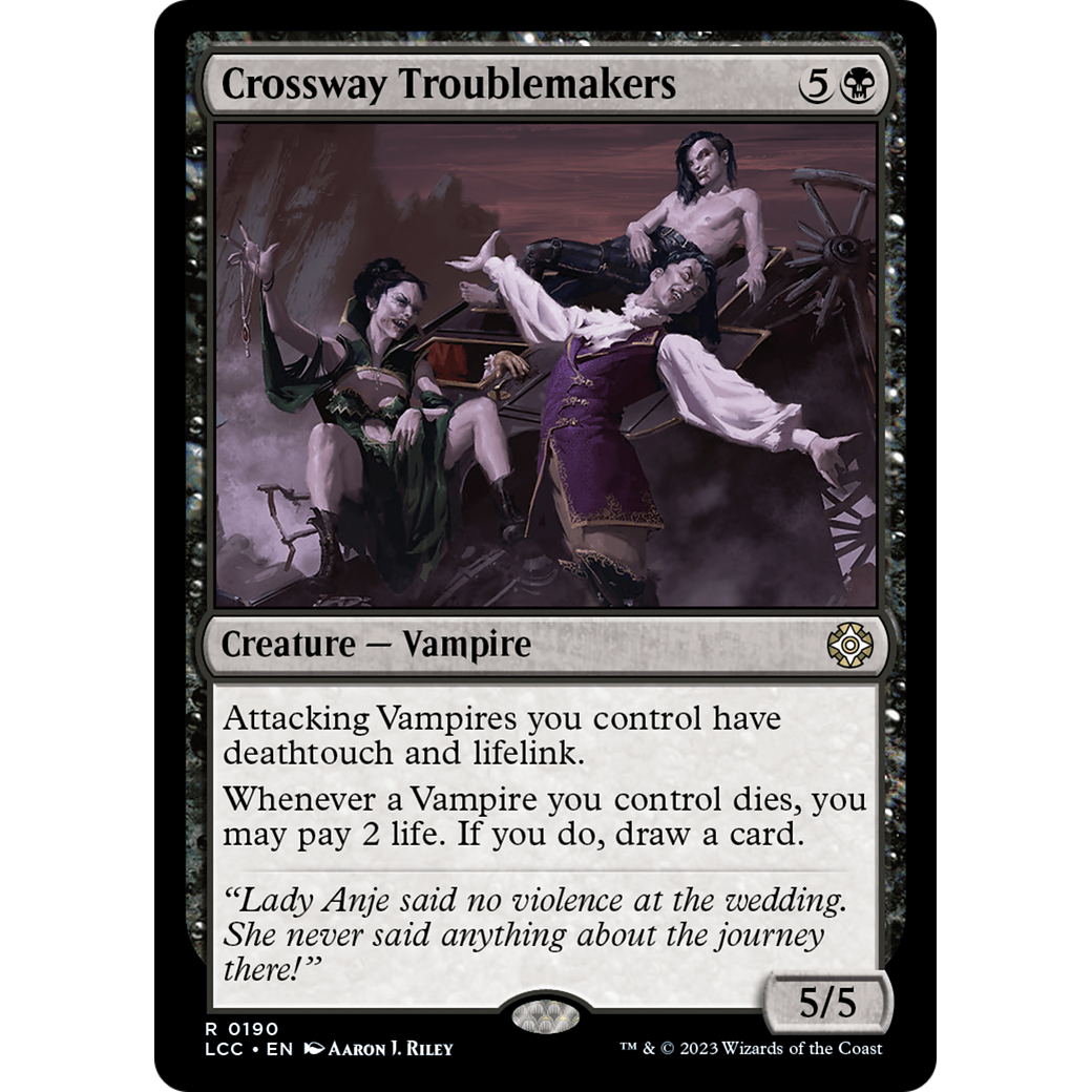Crossway Troublemakers (LCC-190) - The Lost Caverns of Ixalan Commander