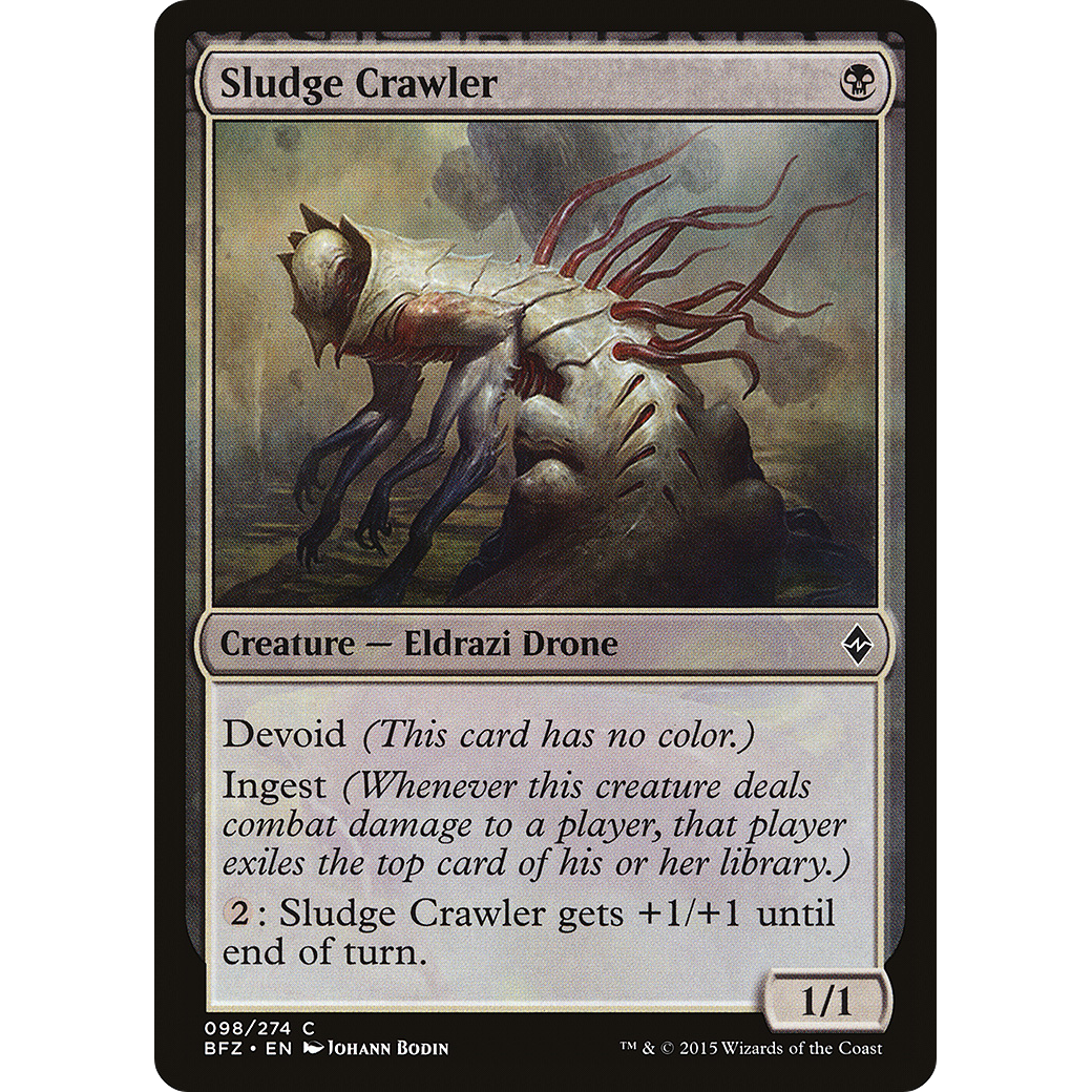 Sludge Crawler (BFZ-098) - Battle for Zendikar: (devoid)