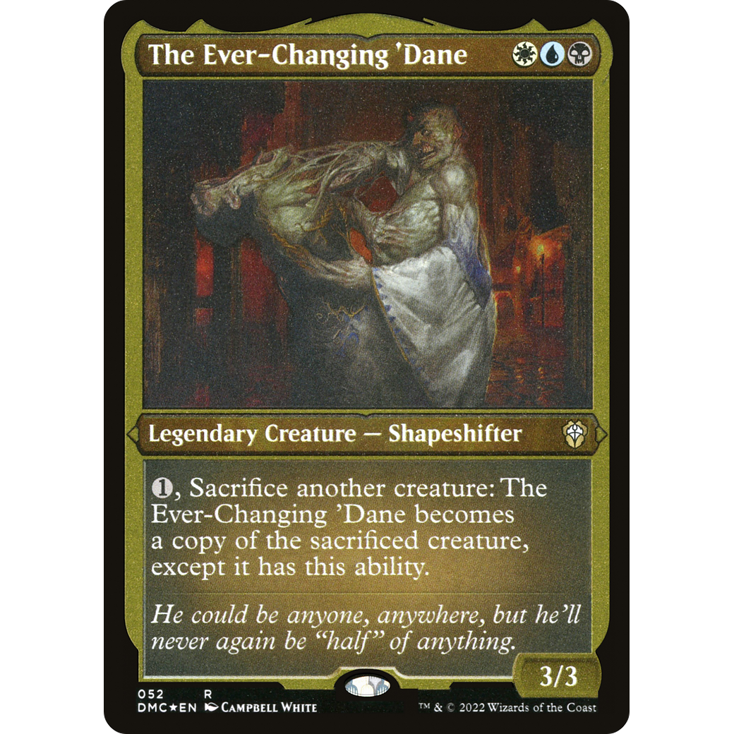 The Ever-Changing 'Dane (DMC-052) - Dominaria United Commander Etched Foil