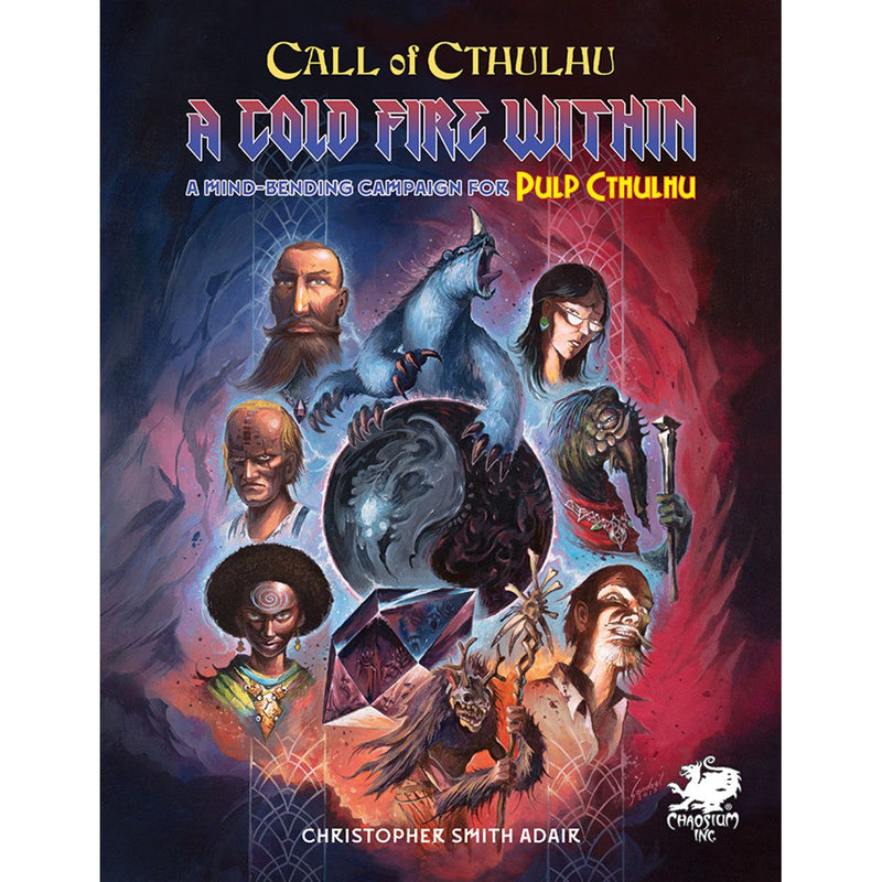 Call of Cthulhu: 7th Edition: Pulp Cthulhu: A Cold Fire Within (Hardcover)