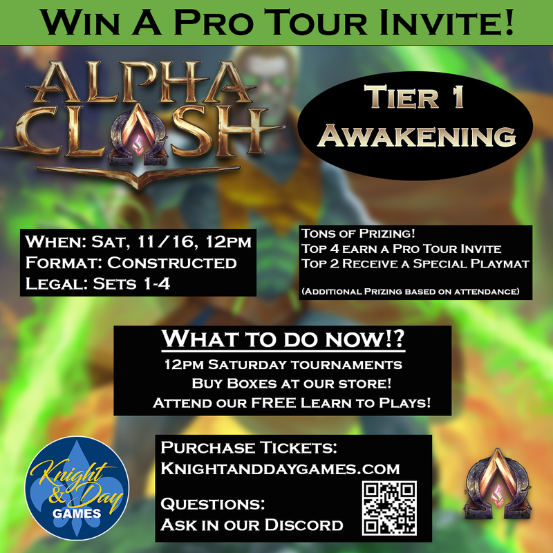 11/16 Alpha Clash Tier 1 Tournament - Awakening (12pm)