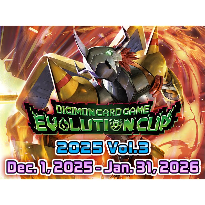 [Wed] Digimon Evolution Cup Event - 6:30PM (Gold)