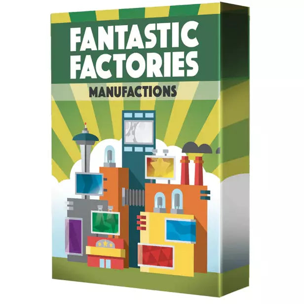 Fantastic Factories: Manufactions