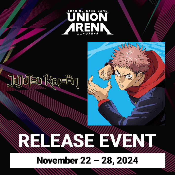 11/24/24 [Sun] Union Arena Jujutsu Kaisen Release Tournament - 3:00PM (Gold)