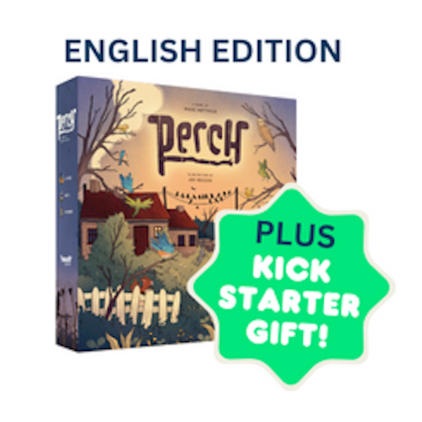 Perch (Base Game Pledge + Kickstarter Gift)