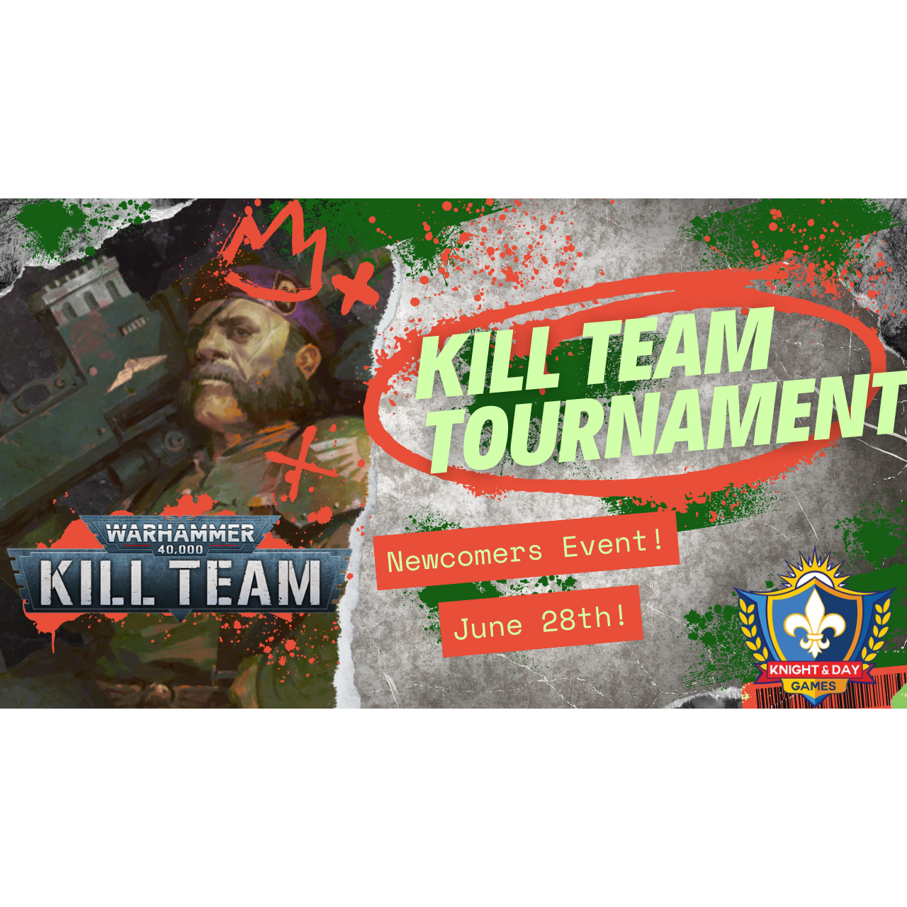 06/28/25 [Sat] Newcomers Kill Team Tournament - 11AM