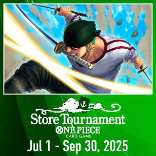 [Mon, Fri & Sat] One Piece Tournament - 6:30PM (Silver)
