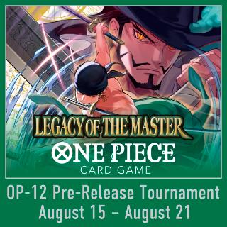[Aug] One Piece: Legacy of the Masters (OP12) Release Event - 6:30PM (Platinum)