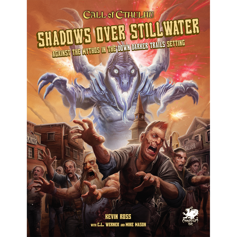 Call of Cthulhu: 7th Edition: Shadows Over Stillwater (Hardcover)