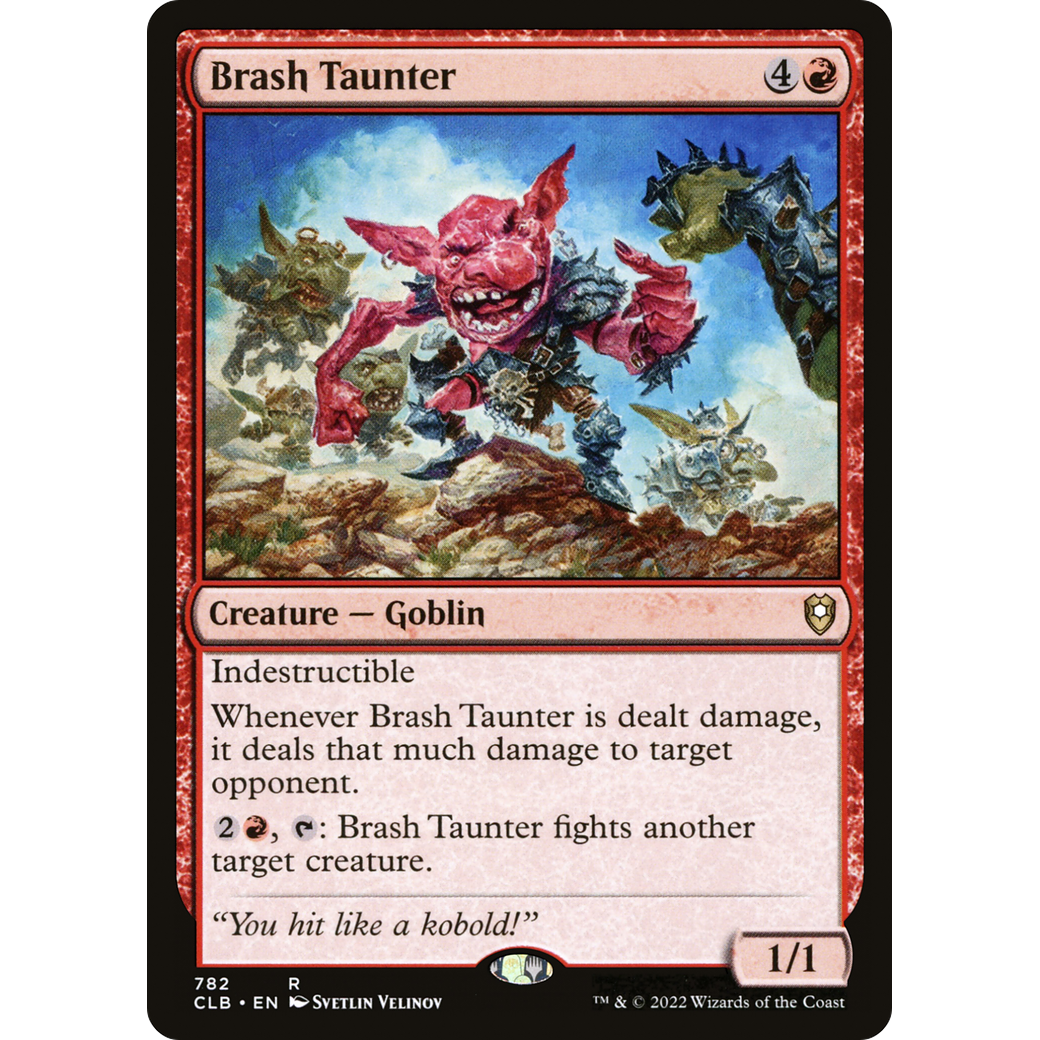 Brash Taunter (CLB-782) - Commander Legends: Battle for Baldur's Gate