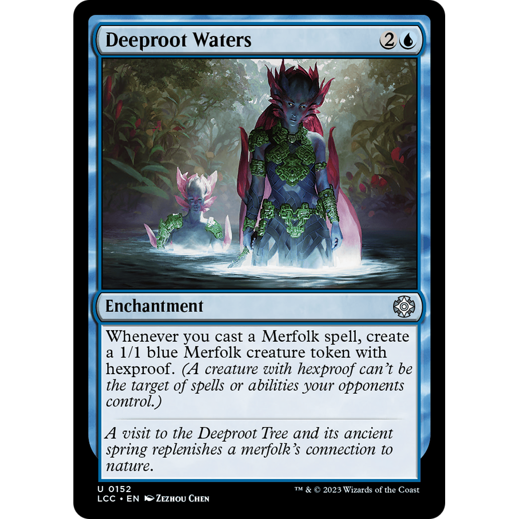 Deeproot Waters (LCC-152) - The Lost Caverns of Ixalan Commander