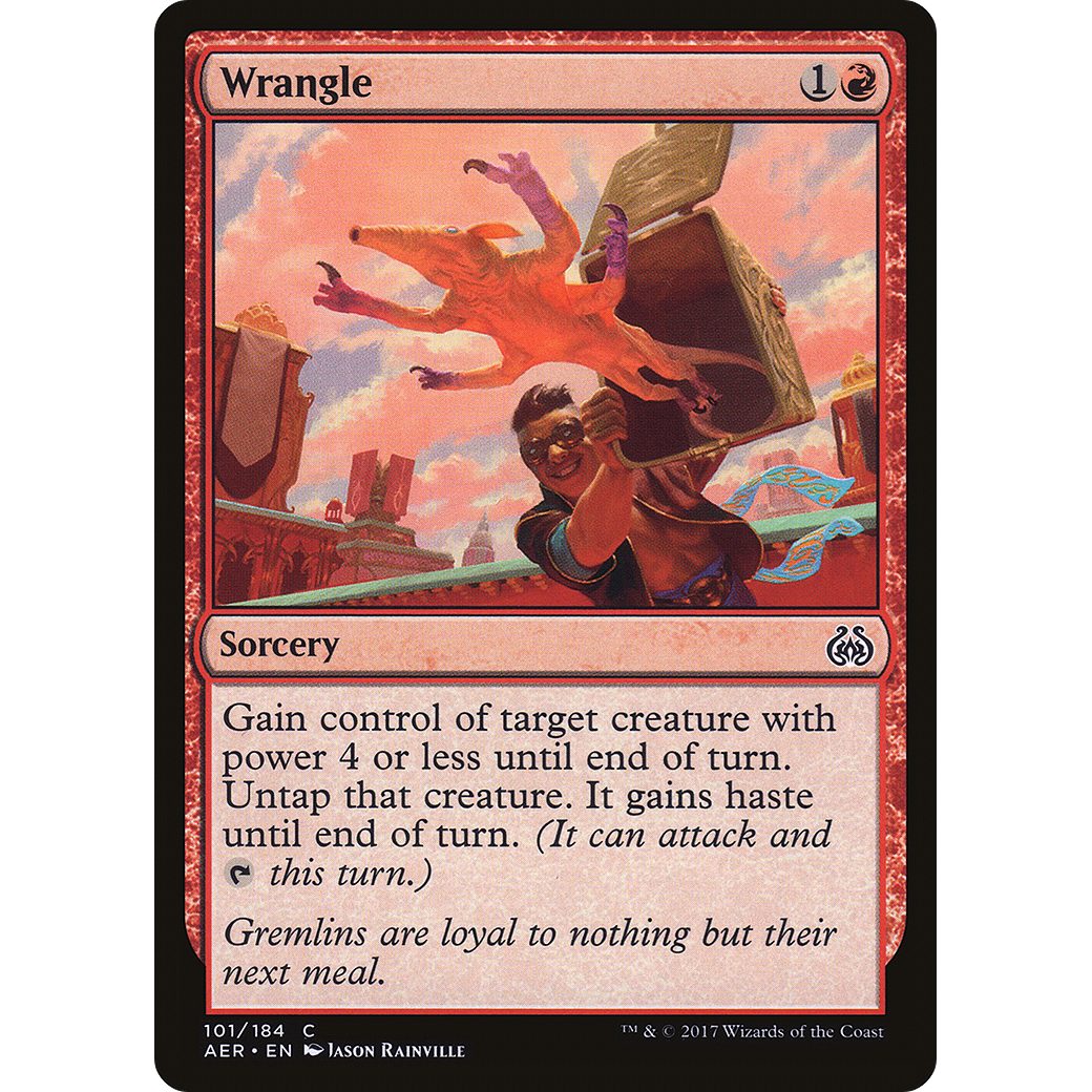 Wrangle (AER-101†) - Aether Revolt