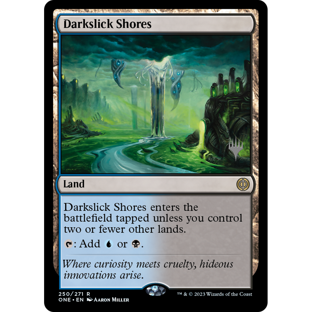 Darkslick Shores (PPONE-250P) - Phyrexia: All Will Be One Promos Foil