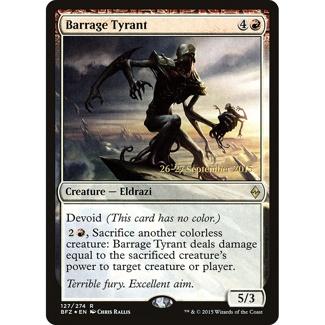 Barrage Tyrant (PRE-127) - Battle for Zendikar Promos: (devoid) Foil