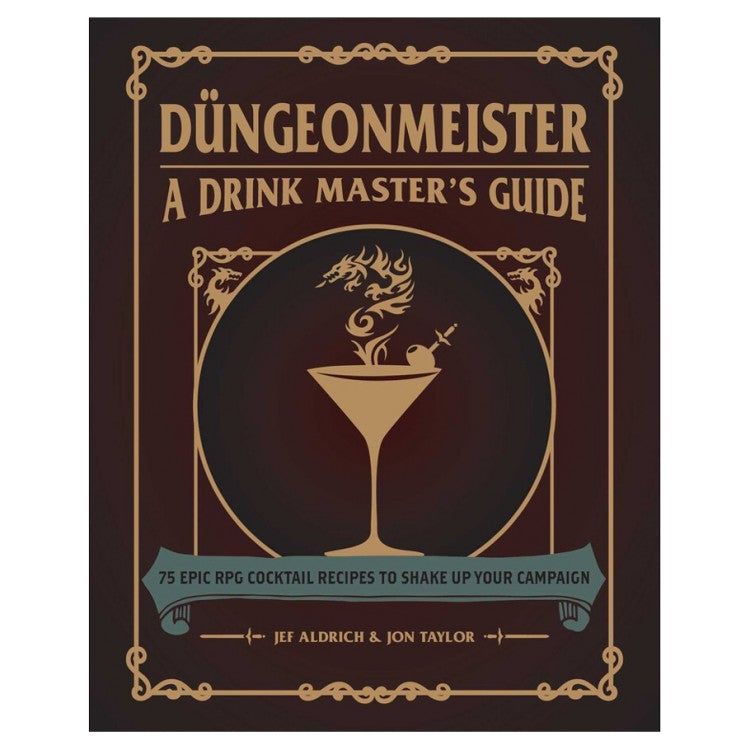 Dungeonmeister: A Drink Master's Guide