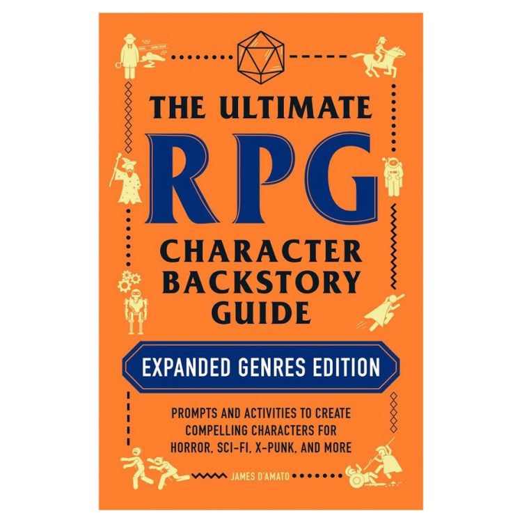 The Ultimate RPG Character Backstory Guide - Expanded Genres Edition