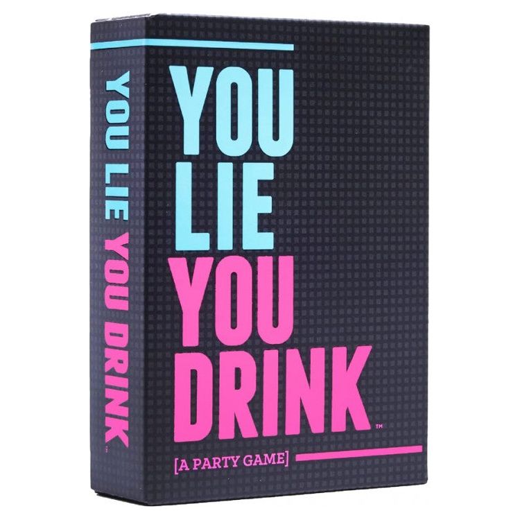 You Lie, You Drink