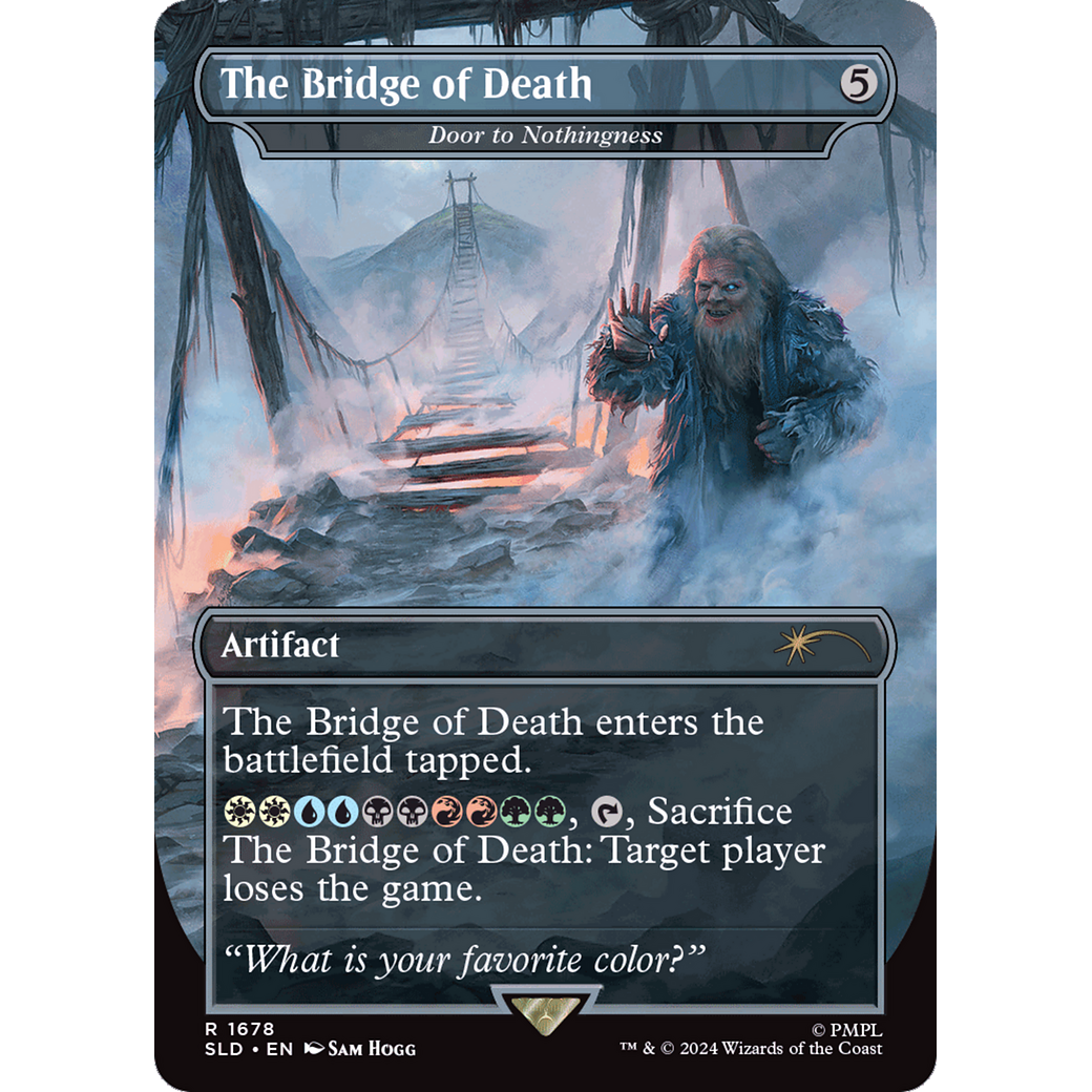 The Bridge of Death - Door to Nothingness (SLD-1678) - Secret Lair Drop / The Bridge of Death (Borderless) Foil
