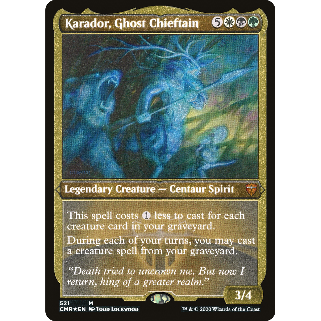 Karador, Ghost Chieftain (Foil Etched) (CMR-521) - Commander Legends Foil