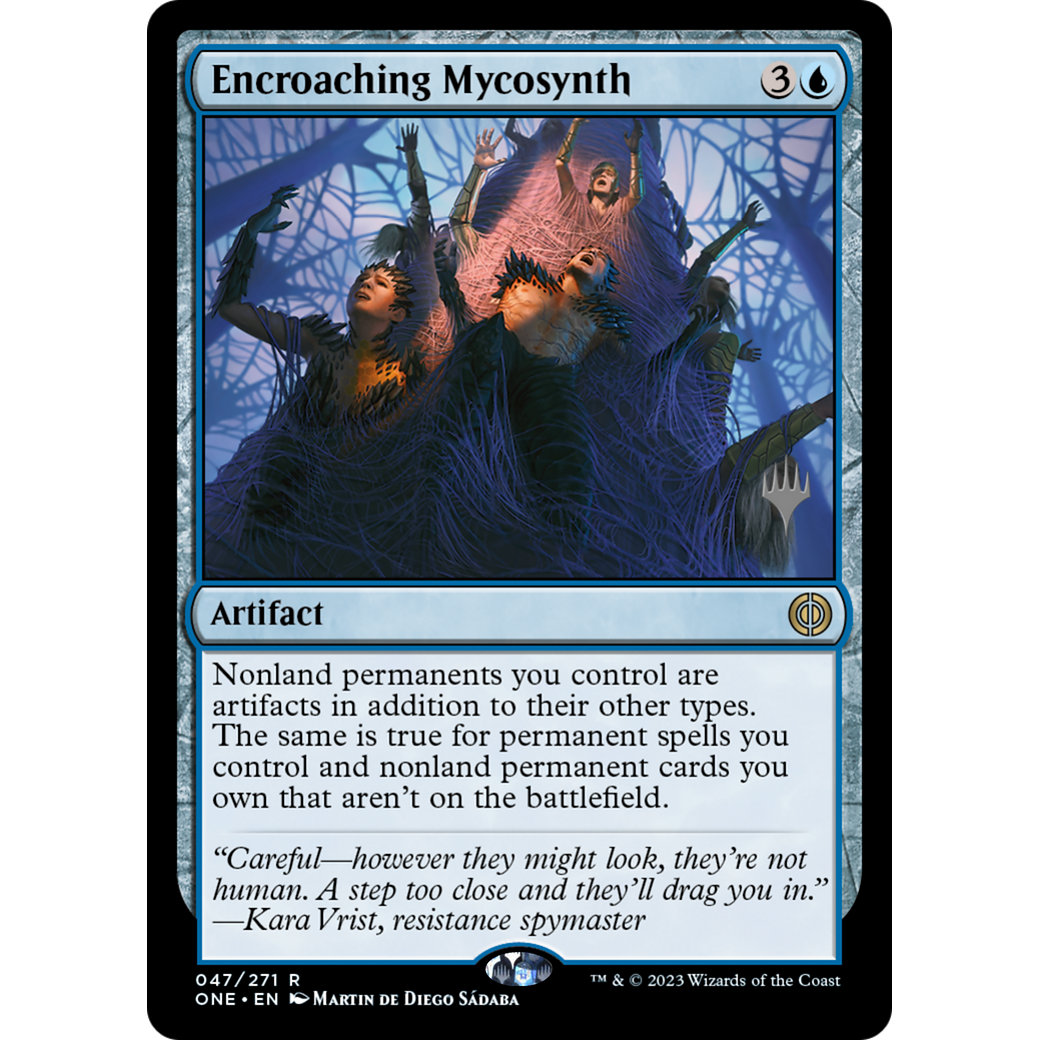 Encroaching Mycosynth (PPONE-47P) - Phyrexia: All Will Be One Promos