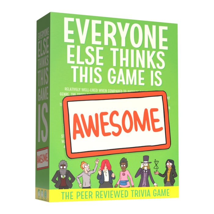 Everyone Else Thinks This Game Is Awesome: Base Game (Pre-Order)