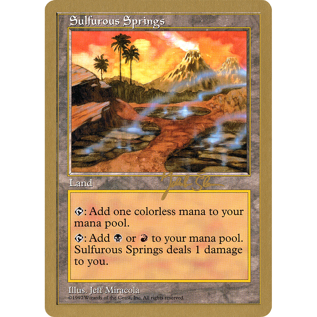 Sulfurous Springs - 1997 Jakub Slemr (5ED) (WCD-) - World Championship Decks 1997