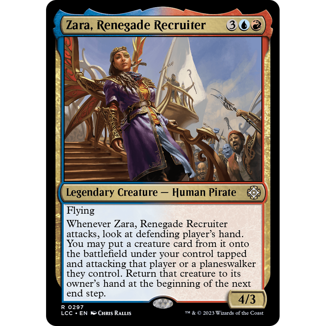 Zara, Renegade Recruiter (LCC-297) - The Lost Caverns of Ixalan Commander