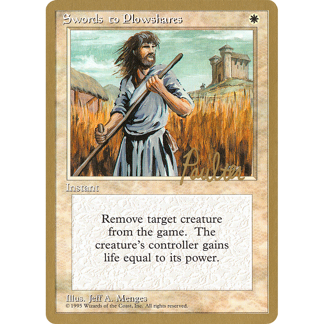 Swords to Plowshares - 1996 Preston Poulter (4ED) (WCD-) - Pro Tour Collector Set