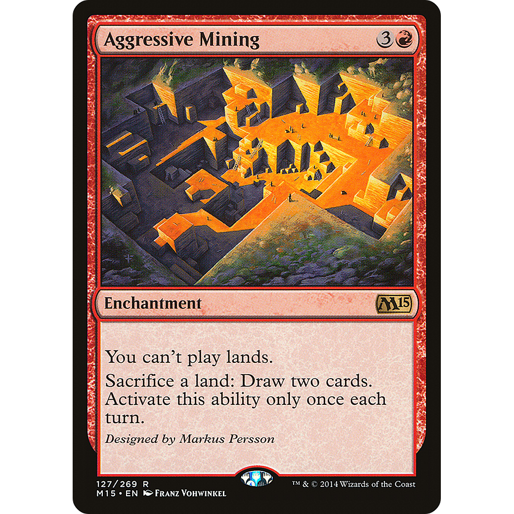 Aggressive Mining (M15-127) - Magic 2015