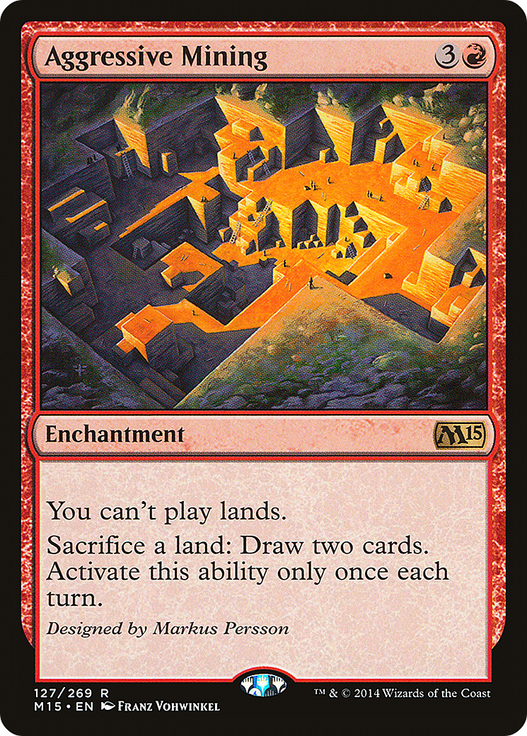 Aggressive Mining (M15-127) - Magic 2015