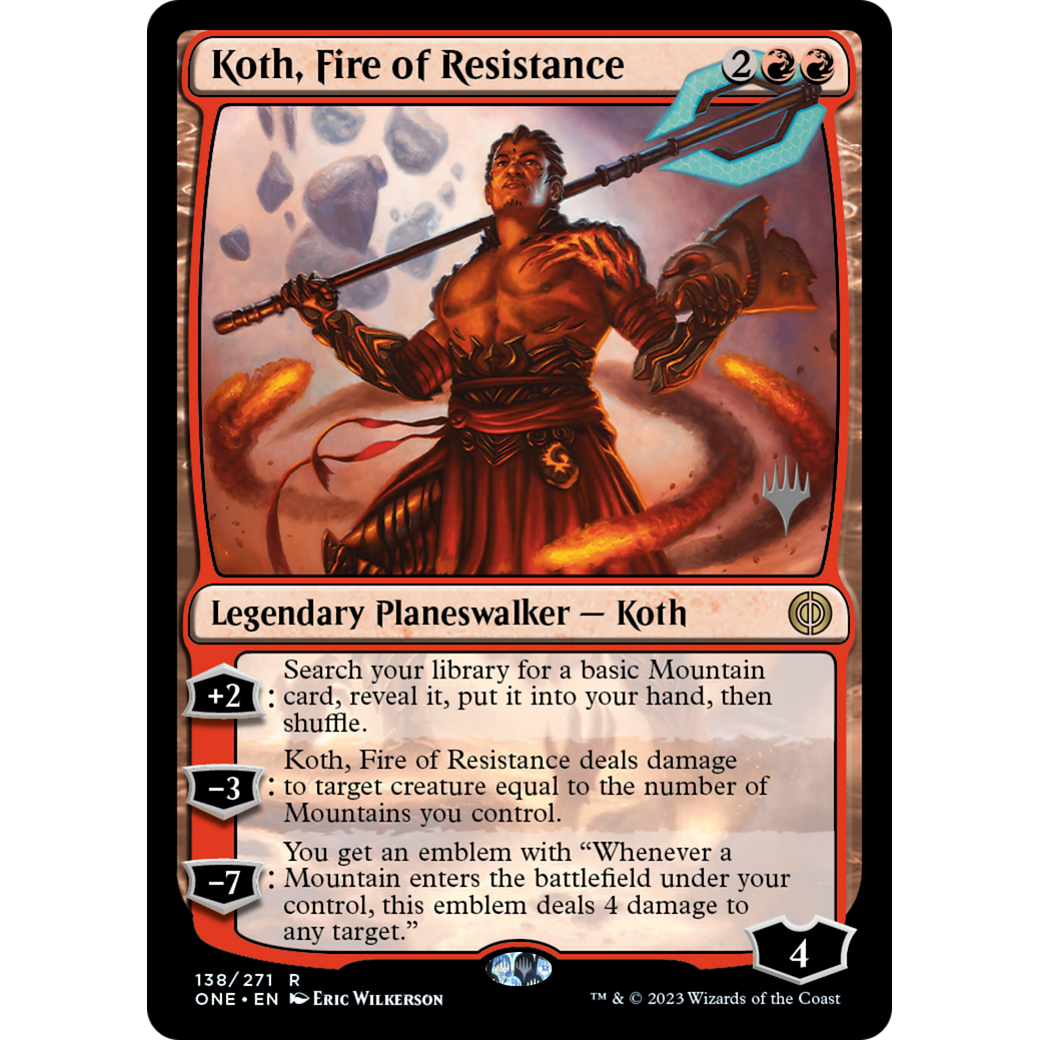 Koth, Fire of Resistance (PPONE-138P) - Phyrexia: All Will Be One Promos Foil
