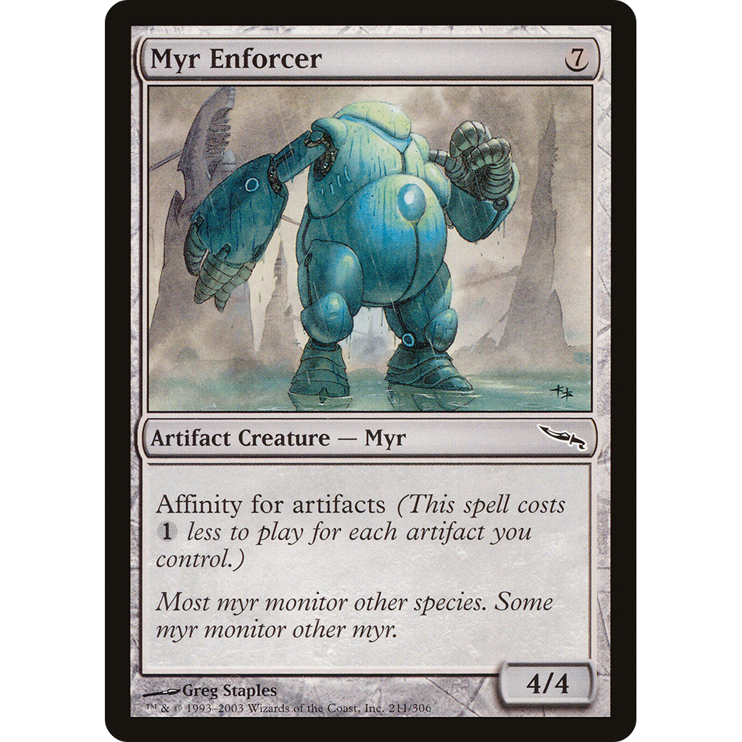 Myr Enforcer (MRD-211) - Mirrodin