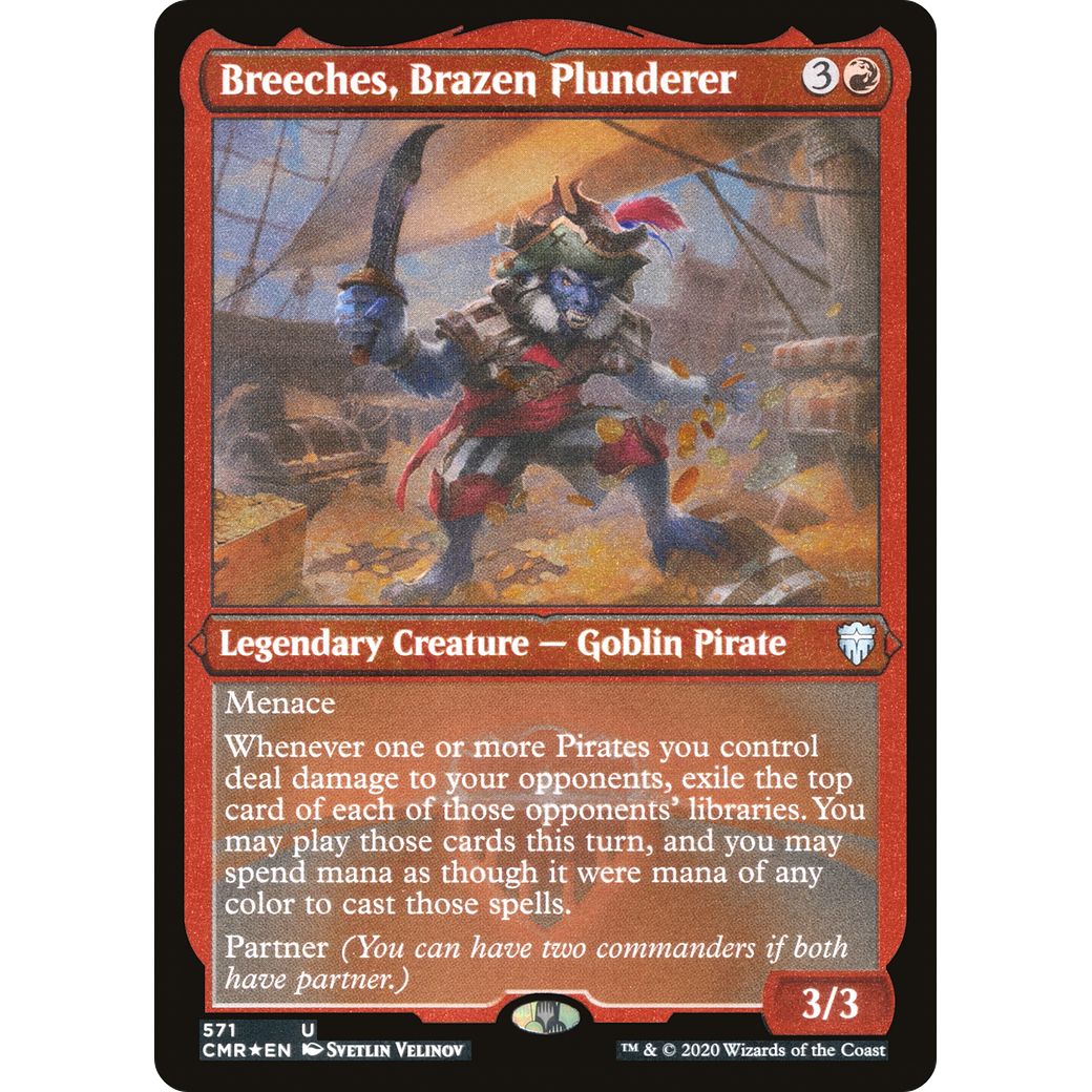 Breeches, Brazen Plunderer (Foil Etched) (CMR-571) - Commander Legends Foil