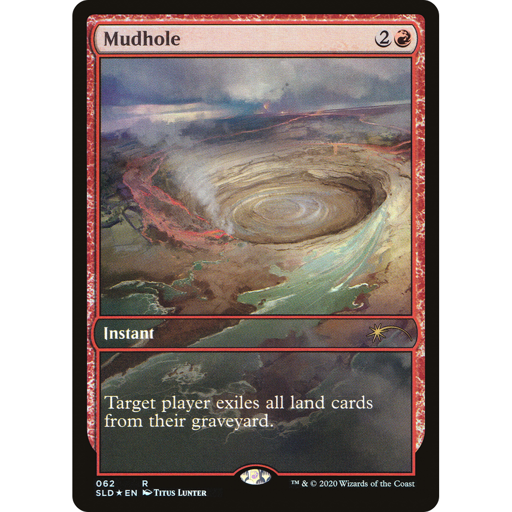 Mudhole (SLD-062) - Secret Lair Drop Foil