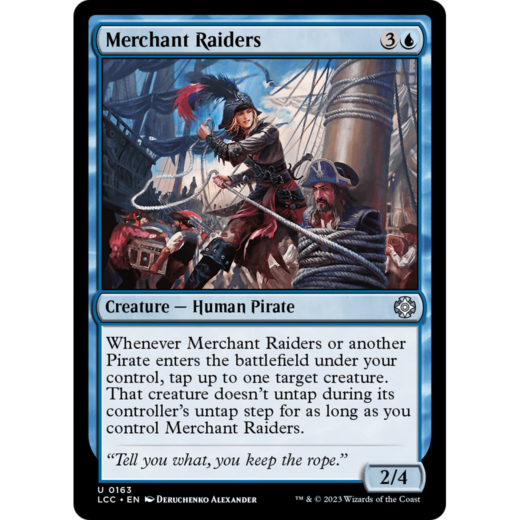 Merchant Raiders (LCC-163) - The Lost Caverns of Ixalan Commander
