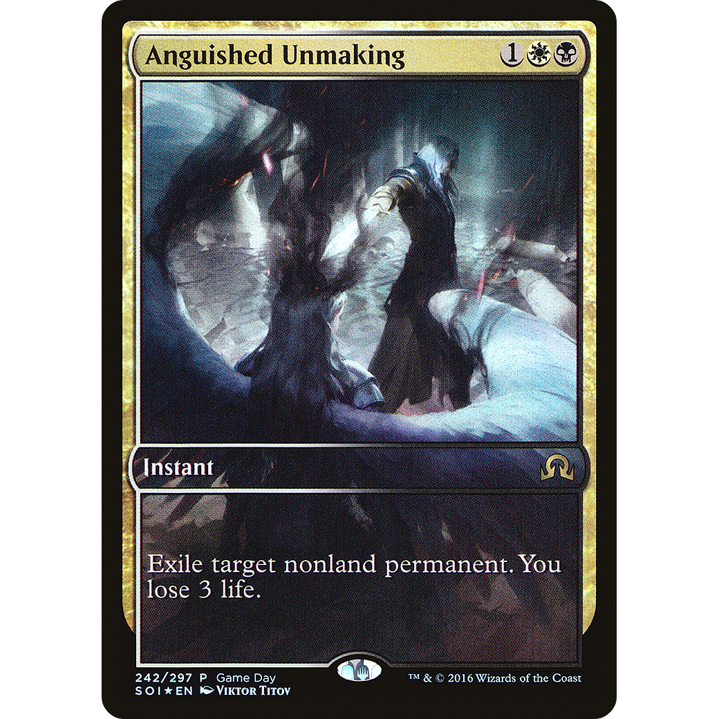 Anguished Unmaking (GAME-242) - Shadows over Innistrad Promos Foil