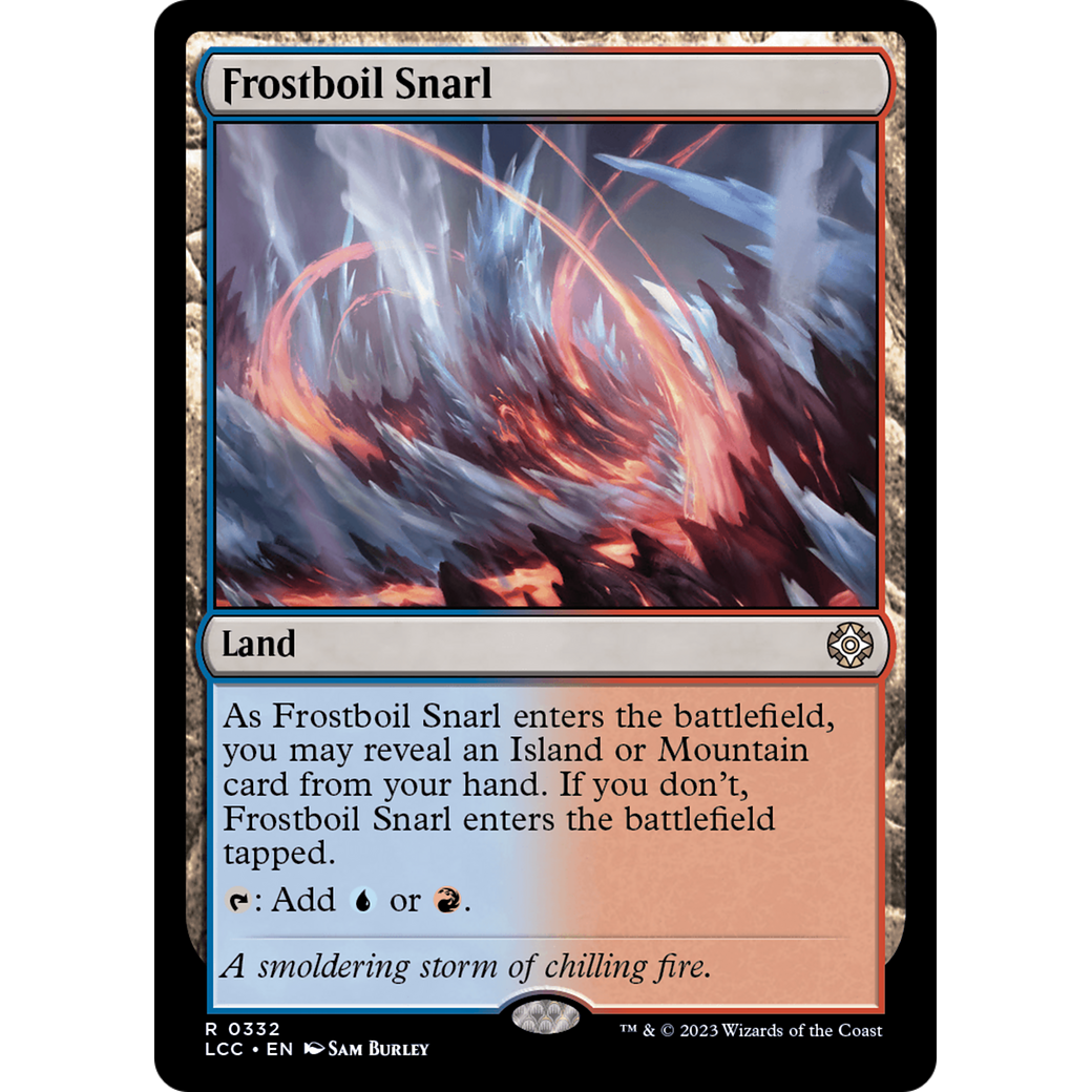 Frostboil Snarl (LCC-332) - The Lost Caverns of Ixalan Commander