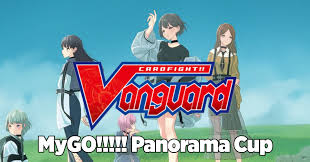 12/28/24 [Sat] Cardfight!! Vanguard MyGO!!!!! Panorama Cup Tournament - 4PM (Silver)