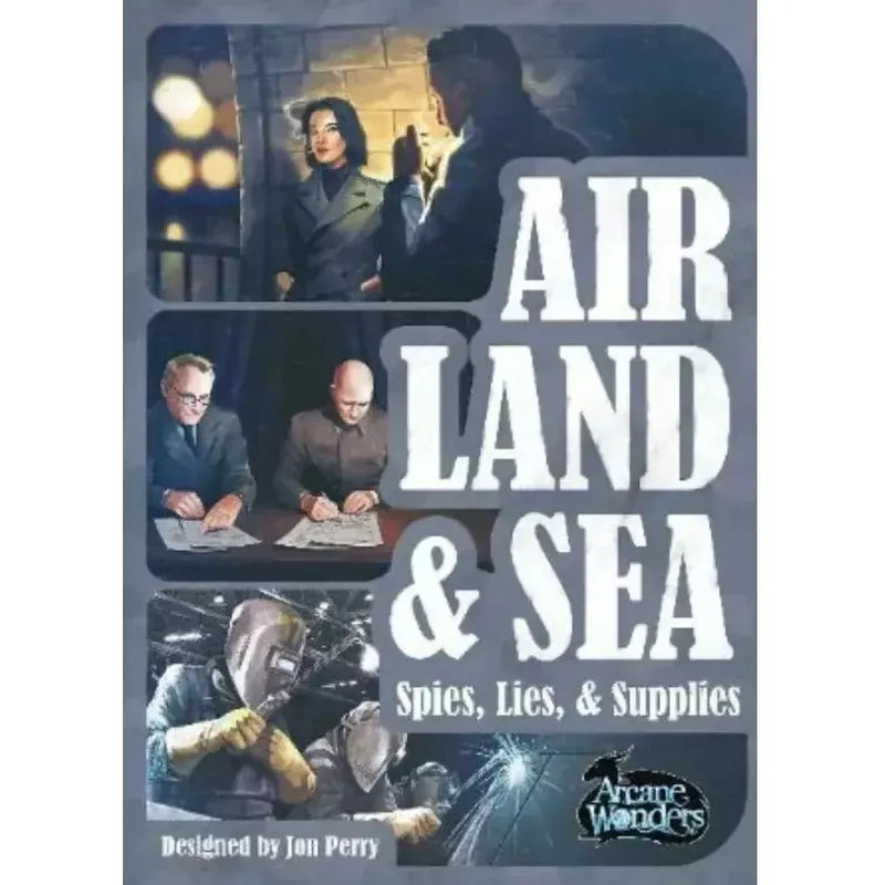 Air, Land, and Sea: Spies, Lies and Supplies