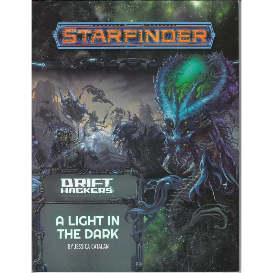 Starfinder RPG: Adventure Path - A Light in the Dark (Drift Hackers 1 of 3)