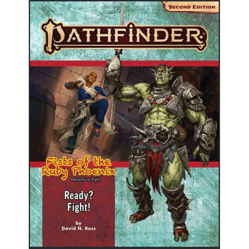 Pathfinder: Adventure Path - Ready? Fight! - Fists of the Ruby Phoenix (2/3)