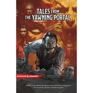 Dungeons and Dragons: 5th Edition: Tales from the Yawning Portal