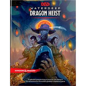 Dungeons and Dragons: 5th Edition: Waterdeep Dragon Heist