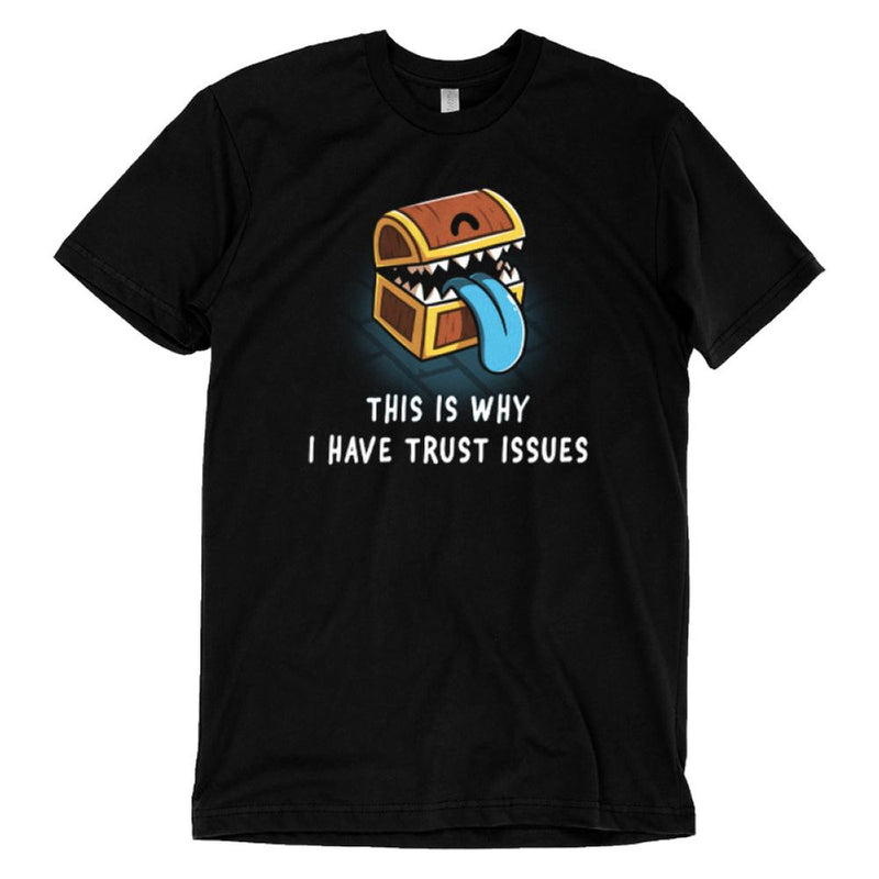 This Is Why I Have Trust Issues Tee Turtle T-Shirt